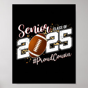 Proud Cousin Of A 2025 Senior Footll Graduation Poster