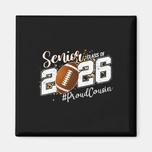 Proud Cousin Of A 2026 Senior Footll Graduation Le Magnet