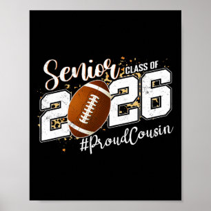 Proud Cousin Of A 2026 Senior Footll Graduation Le Poster