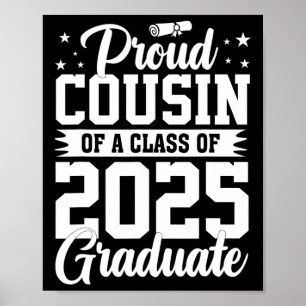 Proud Cousin Of A Cl Of 2025 Graduate Senior Gradu Poster