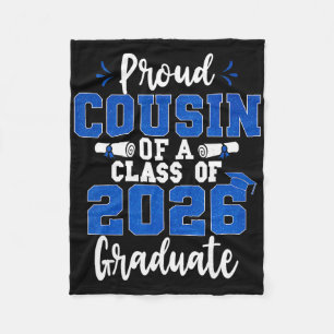 Proud Cousin Of A Cl Of 2026 Graduate Senior Gradu Fleece Blanket