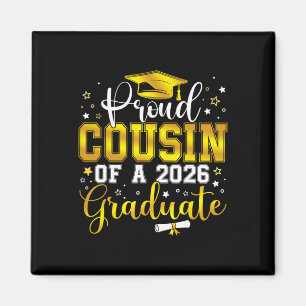 Proud Cousin Of A Cl Of 2026 Graduate Senior Gradu Magnet