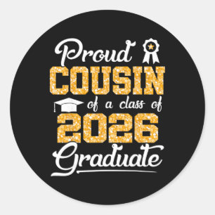 Proud Cousin Of A Cl Of 2026 Senior Funny Graduate Classic Round Sticker