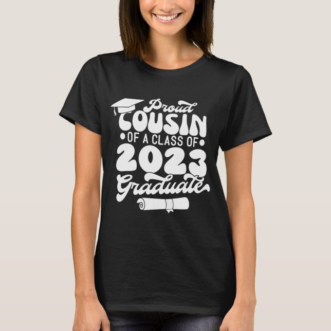 Proud COUSIN of a Class of 2023 Graduate Retro  T-Shirt (Front)