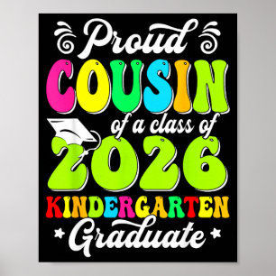 Proud cousin of a class of 2026 graduate seniorPro Poster