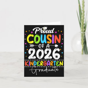 Proud cousin of a class of 2026 kindergartenProud Card