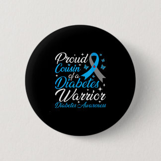 Proud cousin of a diabetes awareness warrior t1d 6 cm round badge