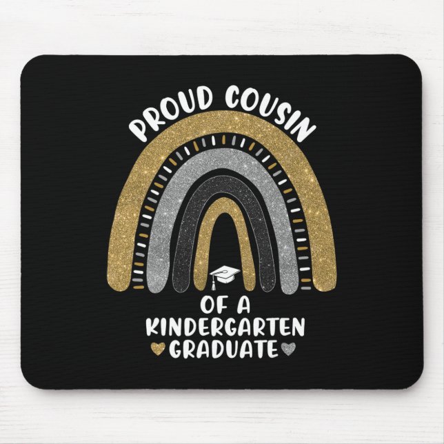 Proud Cousin Of A Kindergarten Graduate Rainbow  Mouse Mat (Front)