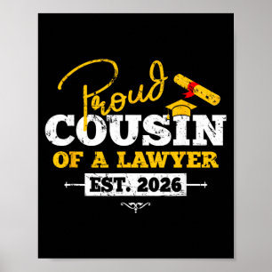 Proud Cousin of a Lawyer Est 2026 JD Graduate 26 Poster