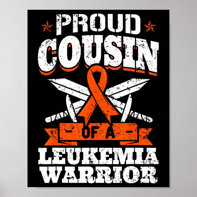 Proud Cousin Of A Leukaemia Warrior Cuz Awareness  Poster (Front)