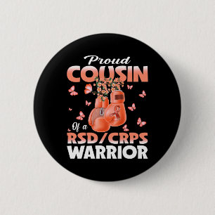 Proud Cousin Of A Rsd Crps Warrior Awareness Boxin 6 Cm Round Badge