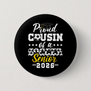 Proud Cousin Of A Soccer Senior 2026 Graduation Gi 6 Cm Round Badge