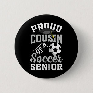 Proud Cousin Of A Soccer Senior Cl Of 2026 Graduat 6 Cm Round Badge