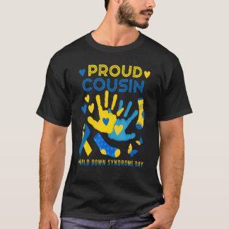 Proud Cousin T21 World Down Syndrome Awareness Day T-Shirt