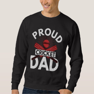 Proud Cricket Dad   Player Coach Sports Graphic Sweatshirt