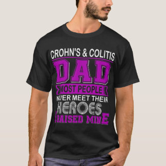 Proud Crohn's & Colitis Dad I Raised Mine T-Shirt