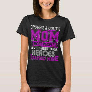 Proud Crohn's & Colitis Mum I Raised Mine T-Shirt
