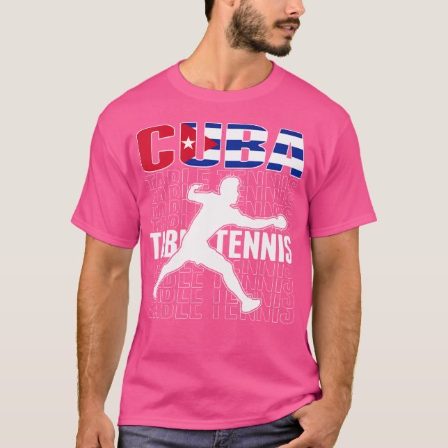 Proud Cuba Table Tennis Fans Jersey Cuban Flag Pin T-Shirt (Front)