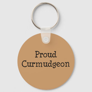 Proud Curmudgeon Key Ring