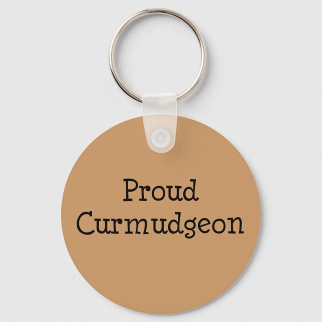 Proud Curmudgeon Key Ring (Front)