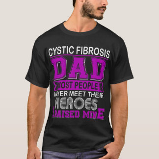 Proud Cystic Fibrosis Dad I Raised Mine T-Shirt