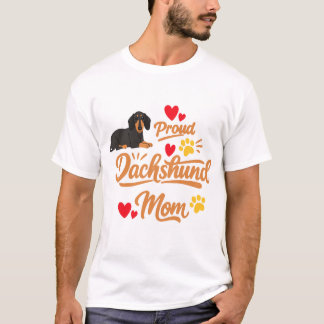 Proud Dachshund Mom Cute Wiener Dog Gift T-Shirt