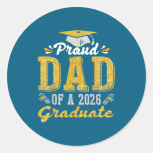 Proud Dad 2026 Graduate Class Classic Round Sticker