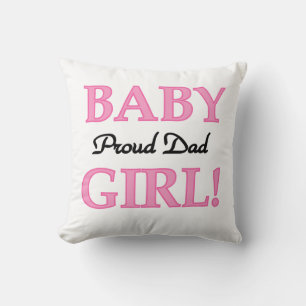 Proud Dad Baby Girl Gifts Cushion