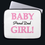 Proud Dad Baby Girl Gifts Laptop Sleeve<br><div class="desc">The proud dad of a baby daughter will love our Proud Dad Baby Girl keepsake boxes,  tiles,  ornaments,  buttons,  tote bags,  cards,  magnets,  and other items with pink text!</div>