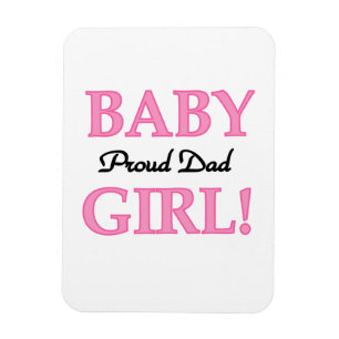 Proud Dad Baby Girl Gifts Magnet
