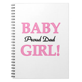 Proud Dad Baby Girl Gifts Notebook