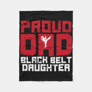 Proud Dad Black Belt Daughter Funny Karate Dad Fat Fleece Blanket