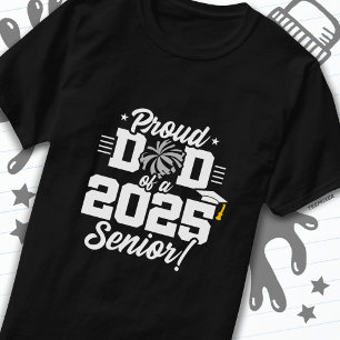 Proud Dad Cheerleader Class of 2025 Cheer Senior T-Shirt
