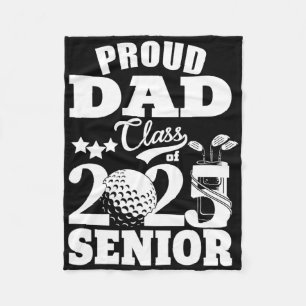 Proud Dad Cl Of 2025 Graduation Senior Golf Player Fleece Blanket