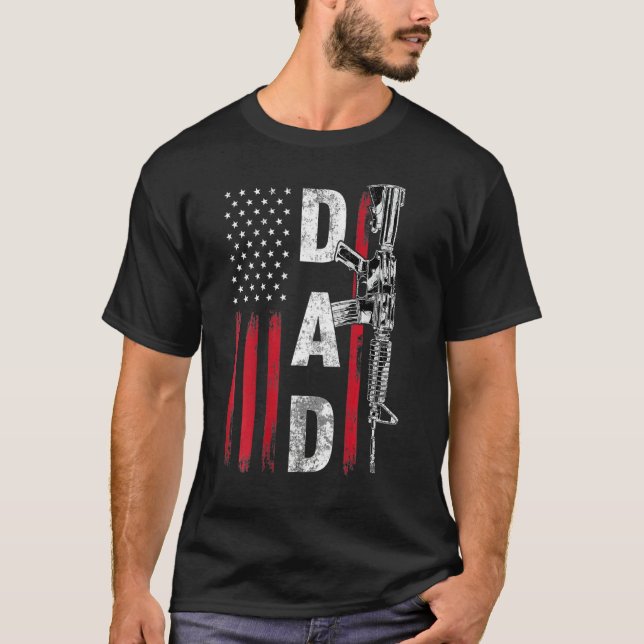 Proud Dad Daddy Gun Rights Ar 15 American Flag Fat T-Shirt (Front)