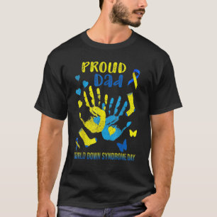 Proud Dad Down Syndrome Awareness T21 T-Shirt