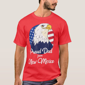 Proud Dad From New Meico Happy Father's Day  T-Shirt