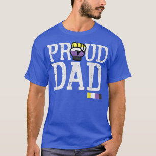 Proud Dad Nonbinary Fist Enby NB Pride Flag LGBTQ  T-Shirt