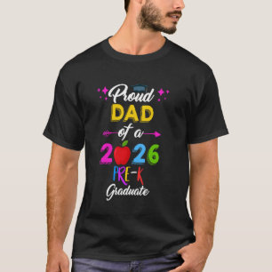 Proud DAD of 2026 Pre-K Graduate Cute Preschool St T-Shirt