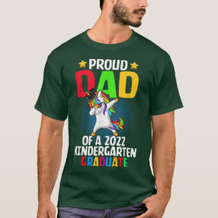 Proud Dad Of A 2022 Kindergarten Graduate Unicorn T-Shirt