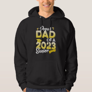 Proud Dad Of A 2023 Senior Graduation Hoodie