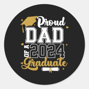Proud Dad Of A 2024 Graduate Senior 2024 Class Classic Round Sticker