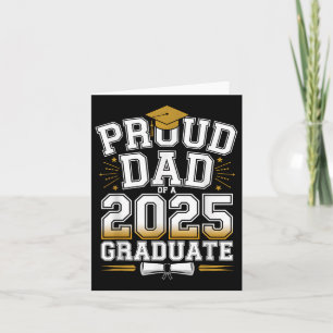 Proud Dad Of A 2025 Graduate Cl Of 2025 Senior Gra Card