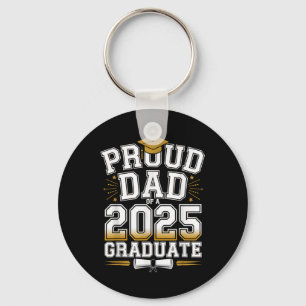 Proud Dad Of A 2025 Graduate Cl Of 2025 Senior Gra Key Ring