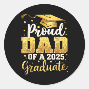 Proud Dad Of A 2025 Graduate Dad Graduation 2025 F Classic Round Sticker