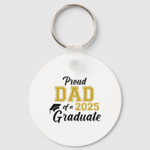 Proud Dad Of A 2025 Graduate Dad Graduation 2025 S Key Ring