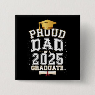 Proud Dad Of A 2025 Graduate Family Graduation 15 Cm Square Badge