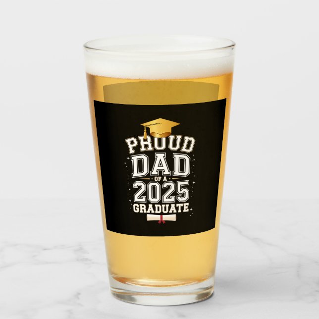 Proud Dad Of A 2025 Graduate Family Graduation Glass (Front Filled)