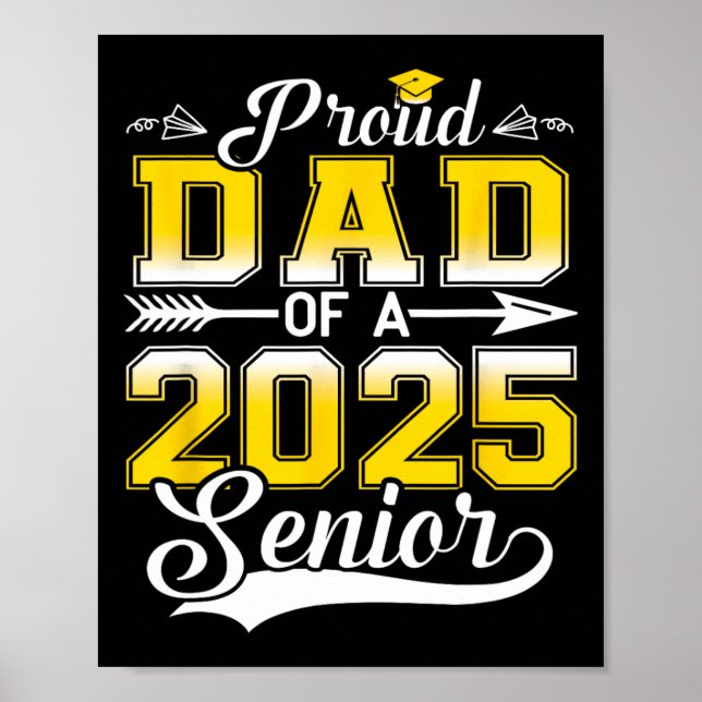 Proud Dad Of A 2025 Senior Graduate  Poster (Front)