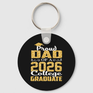 Proud Dad Of A 2026 College Graduate Shirt Graduat Key Ring